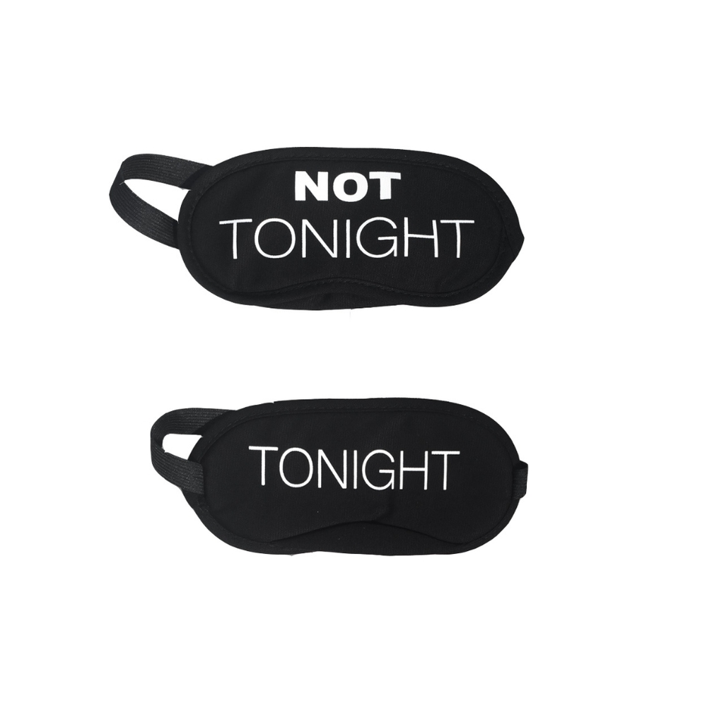 Not Tonight Sleeping Mask